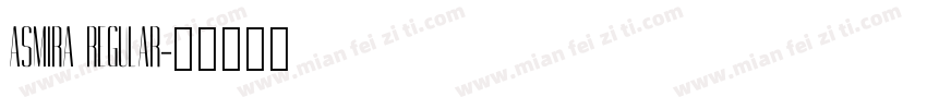 ASMIRA REGULAR字体转换